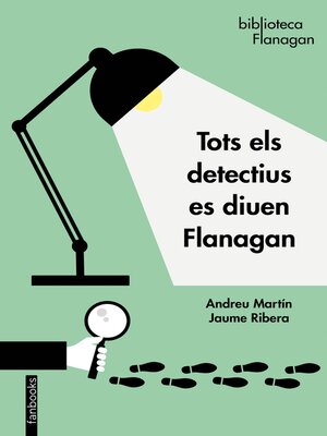 cover image of Tots els detectius es diuen Flanagan